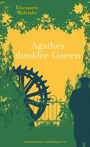 Cover for Elsemarie Maletzke · Agathes dunkler Garten (Book) (2023)