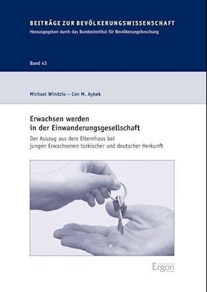 Cover for Michael Windzio · Erwachsen werden in der Einwanderungsgesellschaft (Book) (2012)