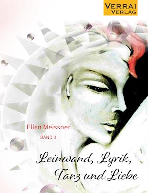 Cover for Ellen Meissner · Leinwand, Lyrik, Tanz und Liebe (Bok) (2024)