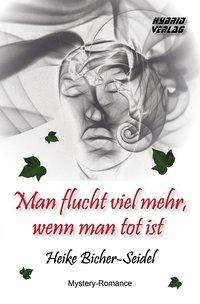 Cover for Bicher-Seidel · Man flucht viel mehr, wen (Book)