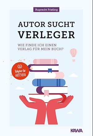 Cover for Wilhelm Ruprecht Frieling · Autor sucht Verleger (Book) (2022)