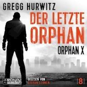 Cover for Gregg Hurwitz · Der letzte Orphan (Äänikirja (CD)) (2024)