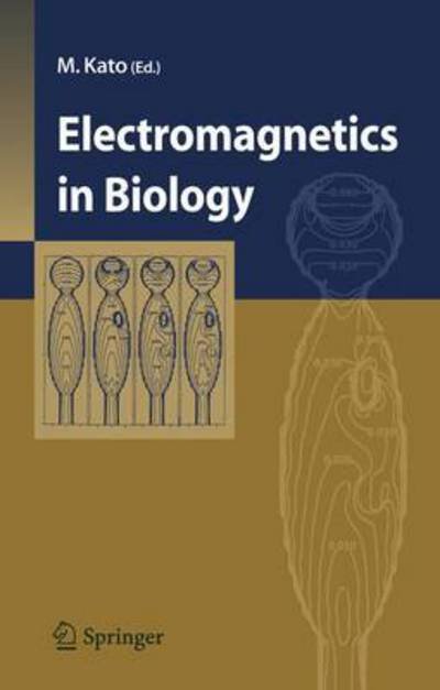 Cover for Tsukasa Shigemitsu · Electromagnetics in Biology (Hardcover Book) [2006 edition] (2006)