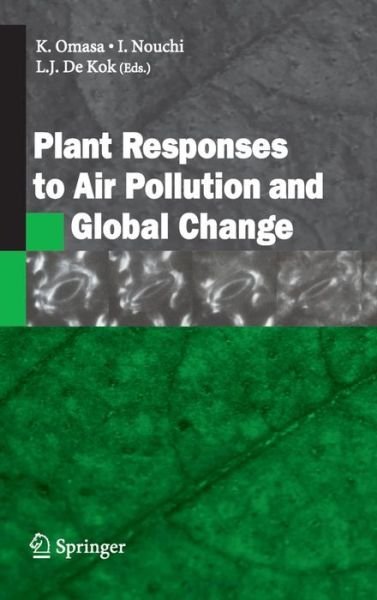 Gordon H. Sasaki · Plant Responses to Air Pollution and Global Change (Hardcover Book) [2005 edition] (2006)