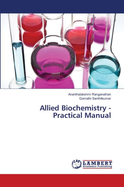 Cover for Ananthalakshmi Ranganathan · Allied Biochemistry - Practical Manual (Pocketbok) (2018)