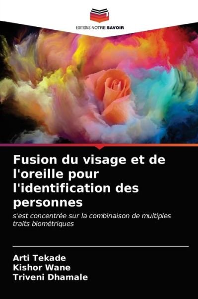Cover for Arti Tekade · Fusion du visage et de l'oreille pour l'identification des personnes (Paperback Book) (2020)
