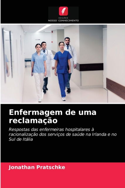Cover for Jonathan Pratschke · Enfermagem de uma reclamacao (Paperback Book) (2021)