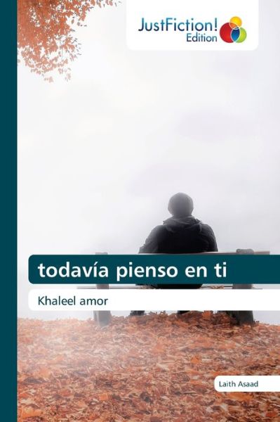 Cover for Laith Asaad · Todavia Pienso en Ti (Paperback Book) (2021)