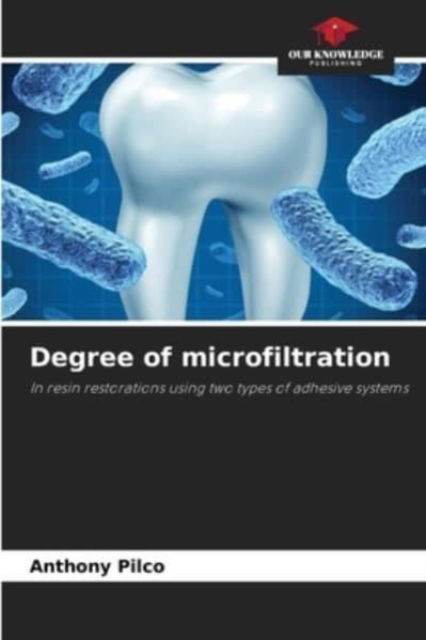 Cover for Anthony Pilco · Degree of microfiltration (Paperback Book) (2021)