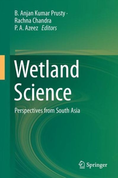 Cover for Wetland Science: Perspectives From South Asia (Hardcover Book) [1st ed. 2017 edition] (2017)