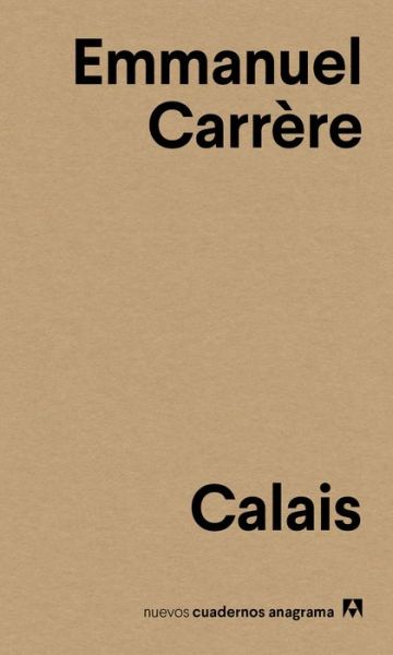 Cover for Emmanuel Carrere · Calais (Paperback Book) (2018)