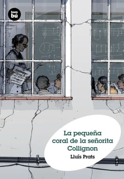 Cover for Lluis Prats · La Pequena Coral De La Senorita Collignon (Grandes Lectores) (Spanish Edition) (Paperback Bog) [Spanish edition] (2013)