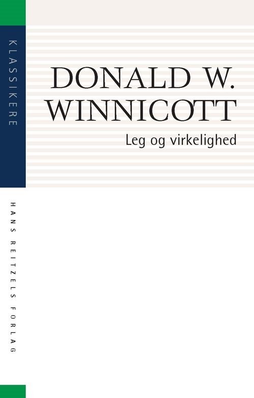 Klassikere: Leg og virkelighed - Donald D. Winnicott - Livres - Gyldendal - 9788702379136 - 14 juin 2022