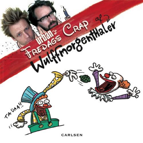 Cover for Wulffmorgenthaler · Udsøgt crap af Wulffmorgenthaler (Poketbok) [1:a utgåva] (2010)