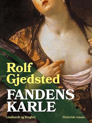 Cover for Rolf Gjedsted · Fordærvede kvinder: Fandens karle (Sewn Spine Book) [1st edition] (2019)