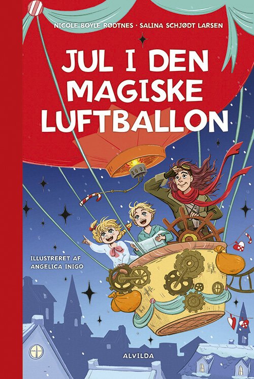 Cover for Salina Schjødt Larsen Nicole Boyle Rødtnes · Jul i den magiske luftballon (Bound Book) [1. Painos] (2021)