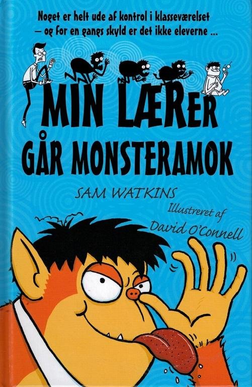 Min lærer går monsteramok - Sam Watkins - Böcker - Flachs - 9788762724136 - 29 mars 2016