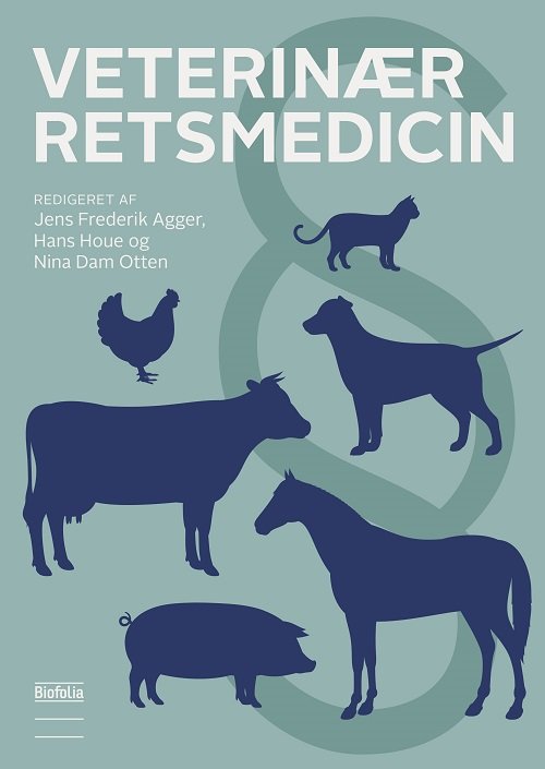 Cover for Jens Frederik Agger (red.), Hans Houe (red.) og Nina Dam Otten (red.) · Veterinær retsmedicin (Sewn Spine Book) [1. wydanie] (2023)