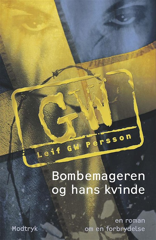 Cover for Leif GW Persson · Bombemageren og hans kvinde (Bound Book) [1st edition] (2016)