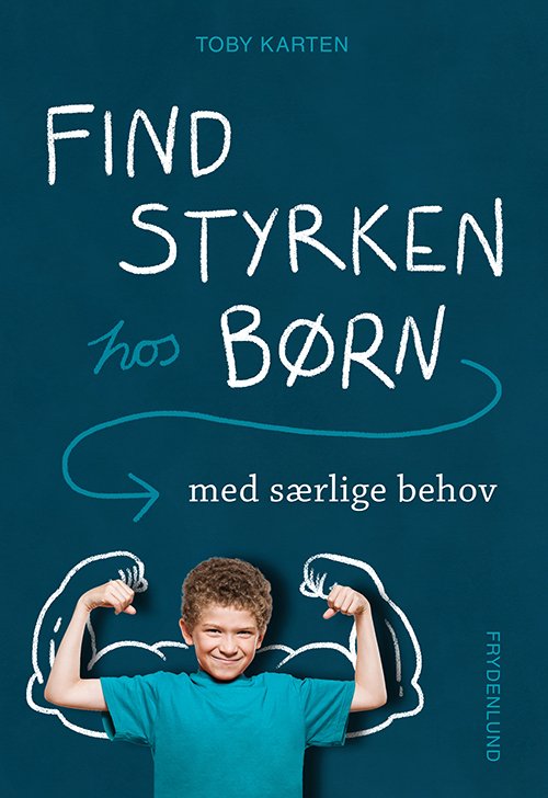 Cover for Toby Karten · Find styrken hos børn med særlige behov (Sewn Spine Book) [1st edition] (2020)