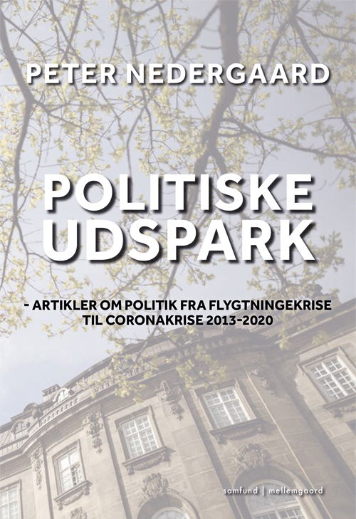 Cover for Peter Nedergaard · Politiske udspark (Sewn Spine Book) [1º edição] (2020)