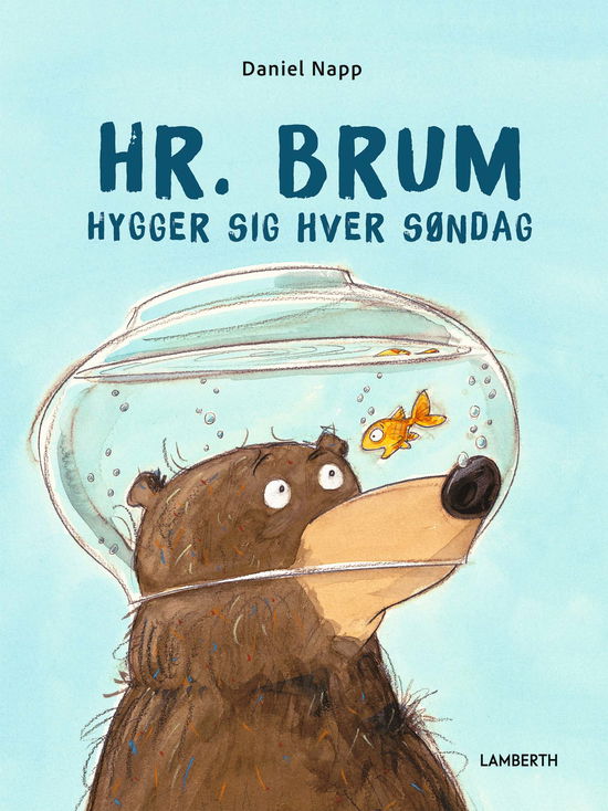 Cover for Daniel Napp · Hr. Brum: Hr. Brum hygger sig hver søndag (Bound Book) [2nd edition] (2024)