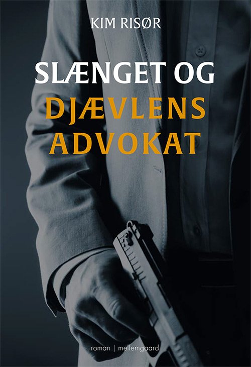 Cover for Kim Risør · Slænget: Slænget og djævlens advokat (Poketbok) [1:a utgåva] (2023)
