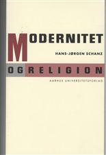 Cover for Hans-Jørgen Schanz · Modernitet og religion (Sewn Spine Book) [1.º edición] (2008)