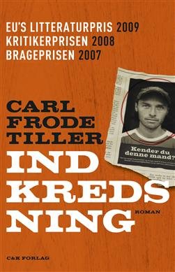 Cover for Carl Frode Tiller · Indkredsning (Sewn Spine Book) [1. Painos] (2010)