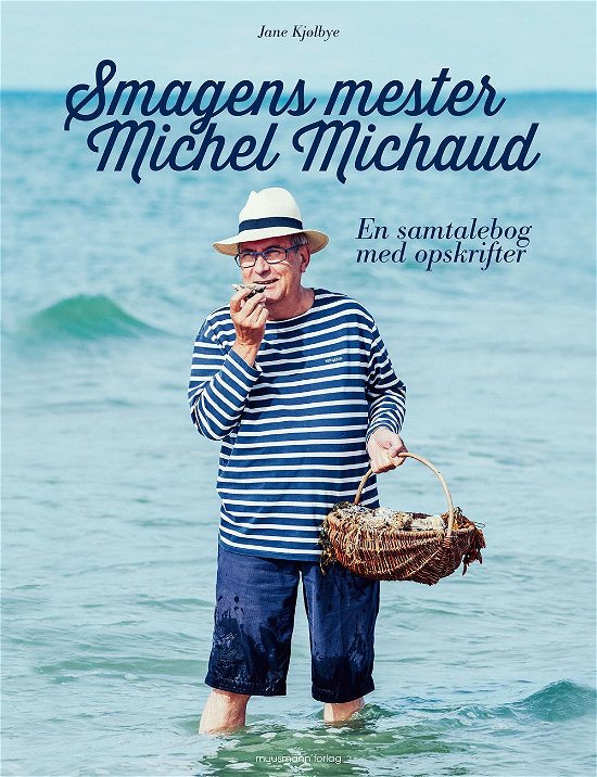Cover for Jane Kjølbye · Smagens mester - Michel Michaud (Hardcover Book) [1.º edición] (2016)