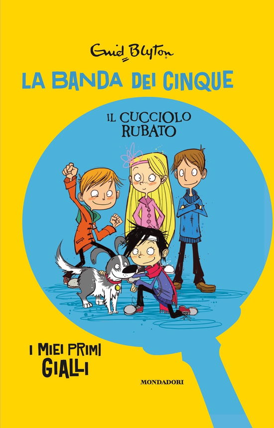 Cover for Enid Blyton · Il Cucciolo Rubato. La Banda Dei Cinque (Book)