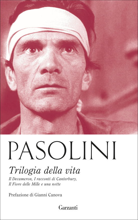 Cover for Pier Paolo Pasolini · Trilogia Della Vita: Le Sceneggiature Originali De Il Decameron-I Racconti Di Canterbury-Il Fiore Delle Mille E Una Notte. Nuova (Bok)