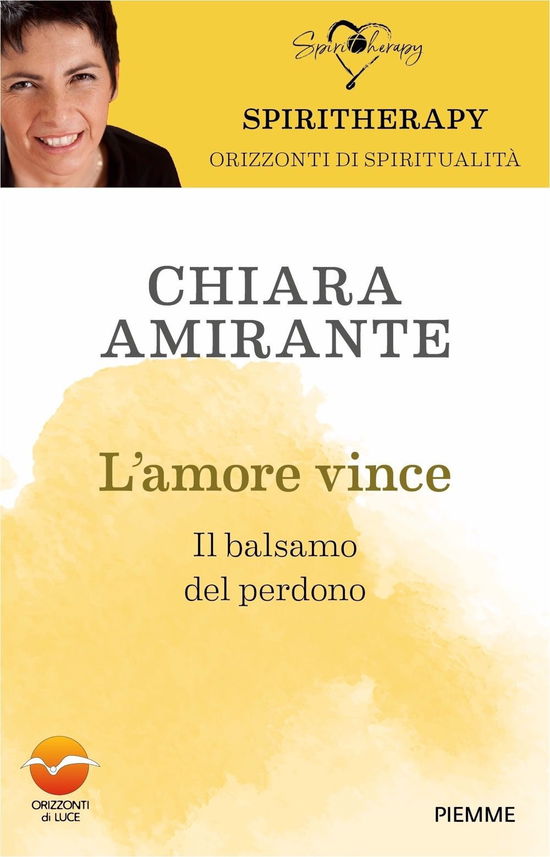 Cover for Chiara Amirante · L' Amore Vince. Il Balsamo Del Perdono (Book)