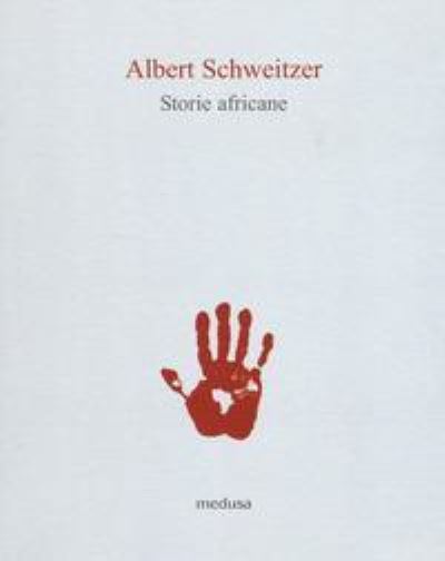 Cover for Albert Schweitzer · Storie Africane (Book)