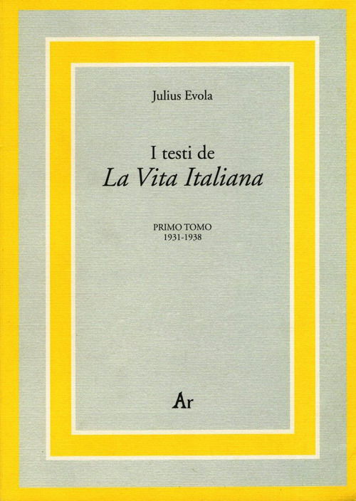 I Testi De La Vita Italiana - Julius Evola - Books -  - 9788889515136 - 