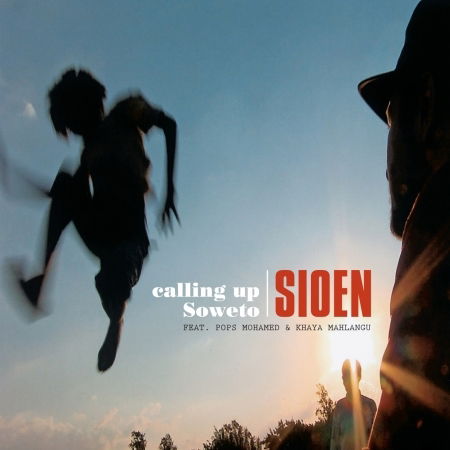 Cover for Sioen · Calling Up Soweto (CD) (2015)