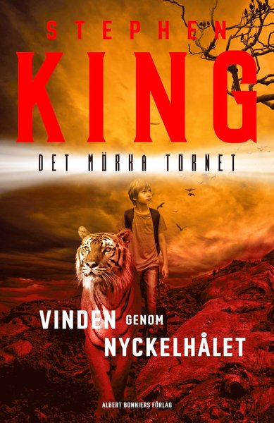 Det mörka tornet: Vinden genom nyckelhålet - Stephen King - Books - Albert Bonniers Förlag - 9789100134136 - January 25, 2017