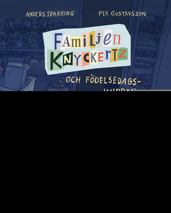 Cover for Anders Sparring · Familjen Knyckertz och födelsedagskuppen (PDF) (2021)