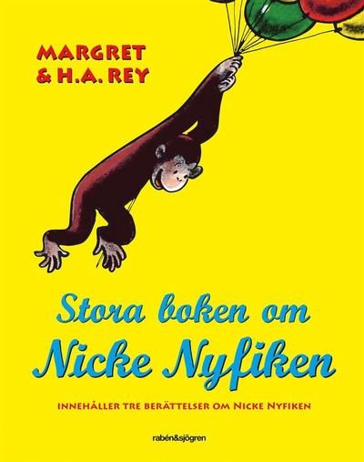 Cover for Margret Rey · Nicke Nyfiken: Stora boken om Nicke Nyfiken (Bound Book) (2021)