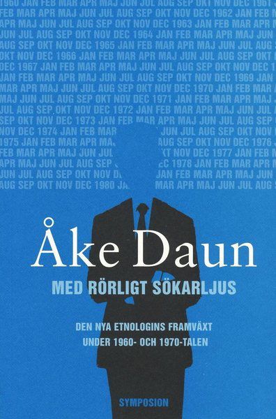 Cover for Åke Daun · Med rörligt sökarljus : en personlig tidsskildring (Book) (2004)