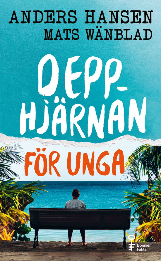 Cover for Anders Hansen · Depphjärnan för unga : Måste man känna så mycket hela tiden? (Pocketbok) (2023)