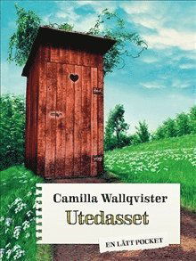 Cover for Camilla Wallqvister · Utedasset (Paperback Book) (2016)