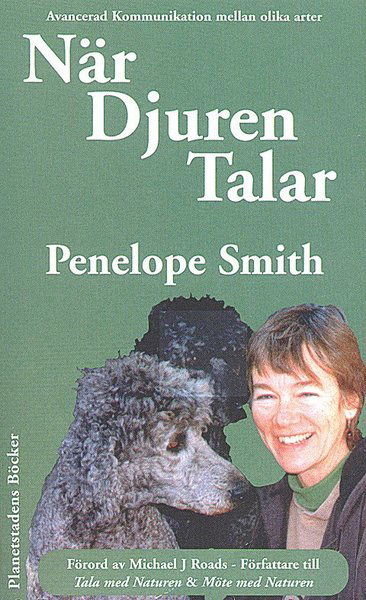 Cover for Penelope Smith · När djuren talar : avancerad telepatisk kommunikation (Book) (2000)