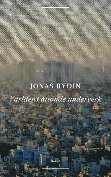 Cover for Jonas Rydin · Världens åttonde underverk (Bok) (2021)