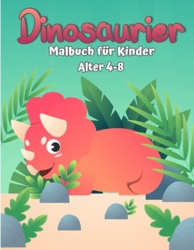 Malbuch Dinosaurier fur Kinder - Matt Carter - Books - Three Little Press - 9789189571136 - January 18, 2022