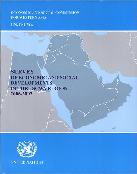 Cover for United Nations: Economic and Social Commission for Western Asia · Survey of Economic and Social Developments in the Escwa Region 2006-2007 (Paperback Book) (2008)