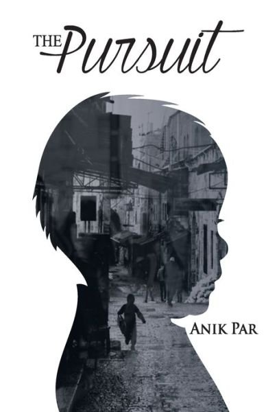 Cover for Anik Par · The Pursuit (Paperback Book) (2016)