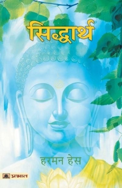 Siddhartha - Hermann Hesse - Bøker - Prabhat Prakashan - 9789355213136 - 26. mai 2022