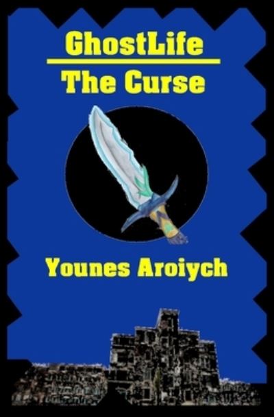 Cover for Younes Aroiych · GhostLife (Paperback Book) (2021)