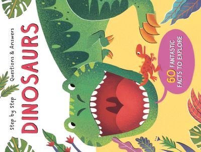 Dinosaurs (Step by Step Questions & Answers) - Step by Step Questions & Answers (Board book) (2023)